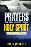 Book cover for Prayers That Bring You Closer to the Holy Spirit