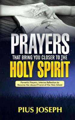 Book cover for Prayers That Bring You Closer to the Holy Spirit