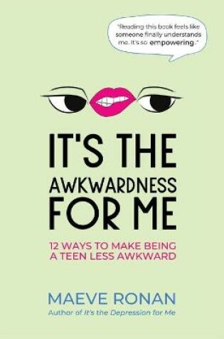 Cover of It's the Awkwardness for Me