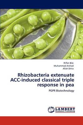 Book cover for Rhizobacteria extenuate ACC-induced classical triple response in pea