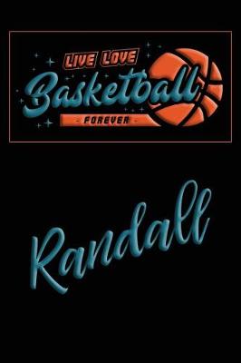 Book cover for Live Love Basketball Forever Randall