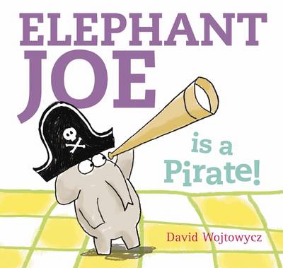 Book cover for Elephant Joe is a Pirate