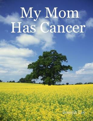 Book cover for My Mom Has Cancer