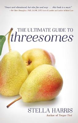 Book cover for The Ultimate Guide To Threesomes