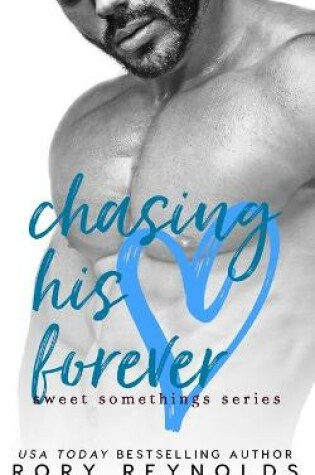 Cover of Chasing His Forever