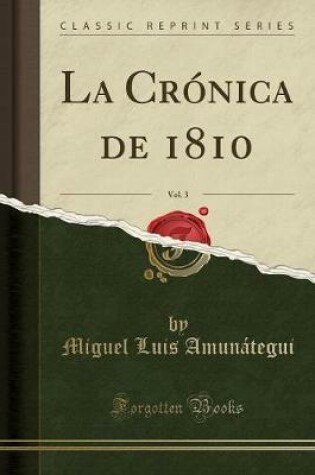 Cover of La Cronica de 1810, Vol. 3 (Classic Reprint)