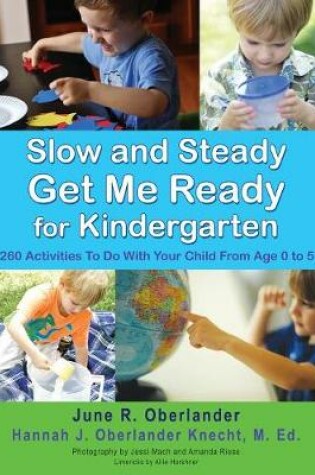 Cover of Slow and Steady Get Me Ready For Kindergarten