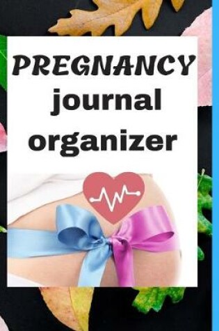 Cover of Pregnancy Journal Organizer