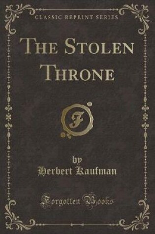Cover of The Stolen Throne (Classic Reprint)