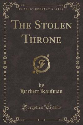 Book cover for The Stolen Throne (Classic Reprint)