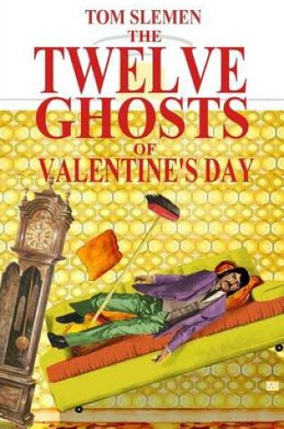 Cover of The Twelve Ghosts of Valentine's Day