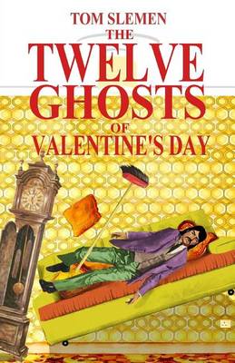 Book cover for The Twelve Ghosts of Valentine's Day