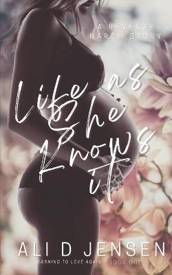 Book cover for Life As She Knows It
