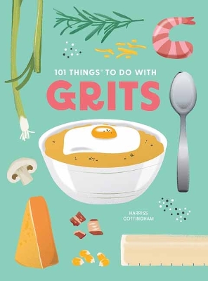 Book cover for 101 Things to Do With Grits, New Edition