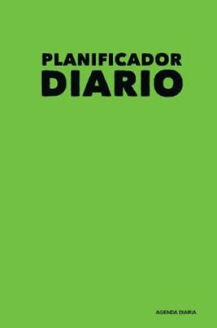 Cover of Planificador Diario - Agenda Diaria