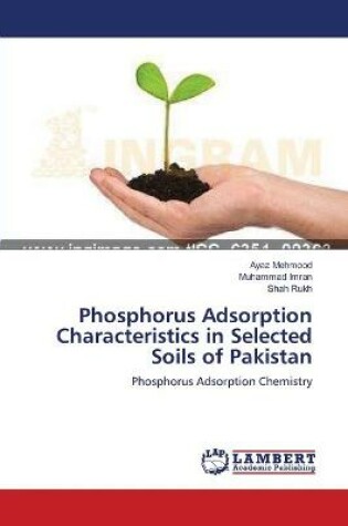 Cover of Phosphorus Adsorption Characteristics in Selected Soils of Pakistan