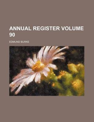 Book cover for Annual Register Volume 90