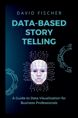 Book cover for Data-Based Story Telling