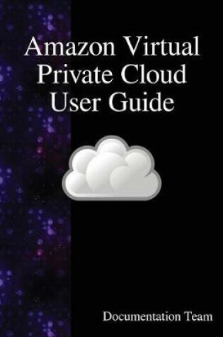Cover of Amazon Virtual Private Cloud User Guide