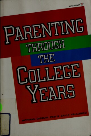 Book cover for Parenting Through the College Years