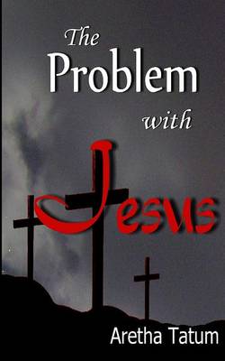 Book cover for The Problem with Jesus