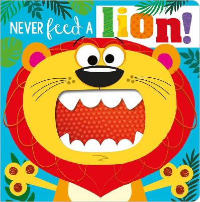 Book cover for Never Feed a Lion!