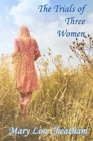 Cover of The Trials of Three Women