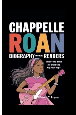 Cover of Chappelle Roan Biography for Young Readers