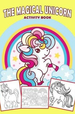 Cover of The Magical Unicorn Activity Book