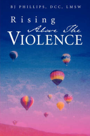 Cover of Rising Above the Violence