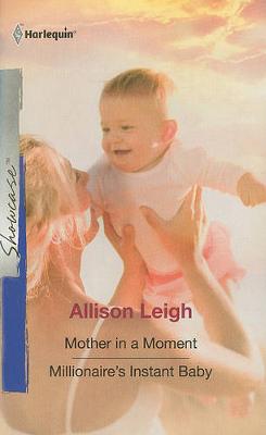 Book cover for Mother in a Moment & Millionaire's Instant Baby