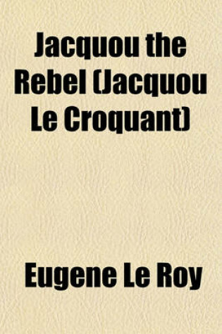 Cover of Jacquou the Rebel (Jacquou Le Croquant)