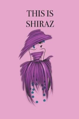 Book cover for This Is Shiraz