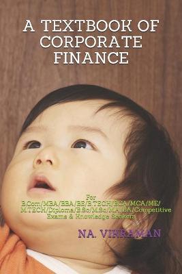 Cover of A Textbook of Corporate Finance