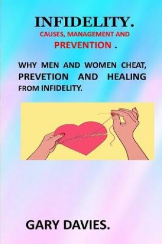 Cover of Infidelity Causes, Management and Prevention