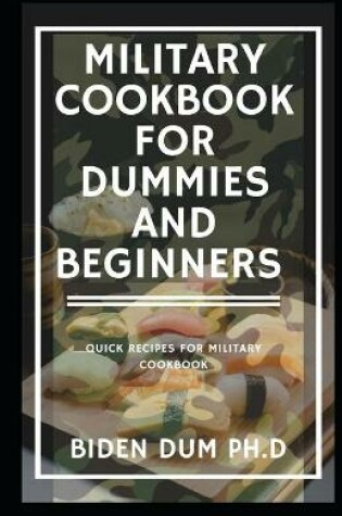 Cover of Military Cookbook for Dummies and Beginners