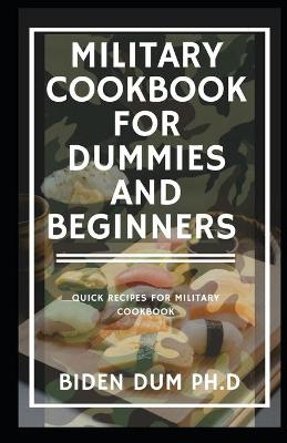 Book cover for Military Cookbook for Dummies and Beginners