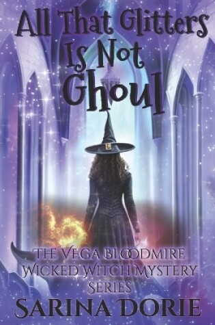 Cover of All That Glitters Is Not Ghoul