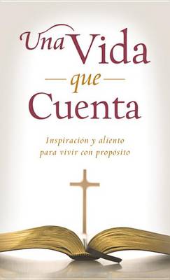 Book cover for Una Vida Que Cuenta