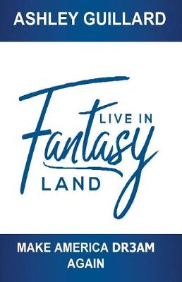 Book cover for Live in Fantasy Land