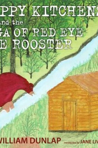 Cover of Pappy Kitchens and the Saga of Red Eye the Rooster