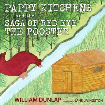 Book cover for Pappy Kitchens and the Saga of Red Eye the Rooster