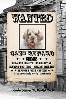 Book cover for Clumber Spaniel Dog Wanted Poster