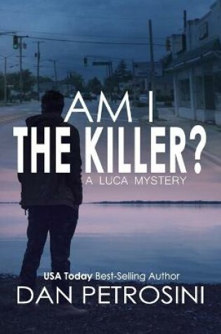 Cover of Am I the Killer?