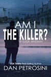 Book cover for Am I the Killer?