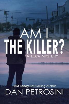 Book cover for Am I the Killer?