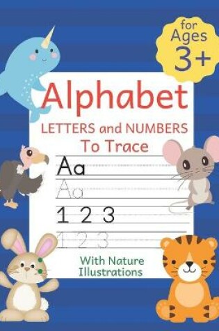 Cover of Alphabet Letters and Numbers To Trace