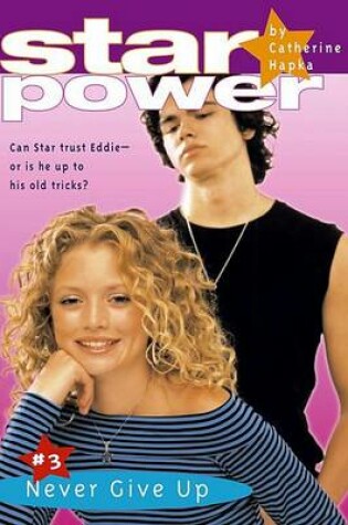 Cover of Star Power 03 Never Give Up