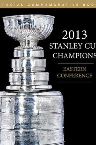 Cover of 2013 Stanley Cup Champions Eastern Conference