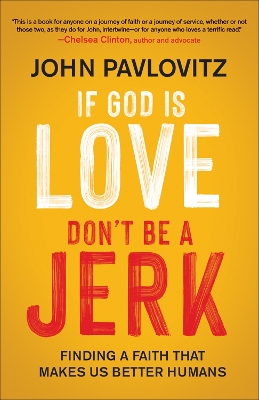 Book cover for If God Is Love, Don't Be a Jerk